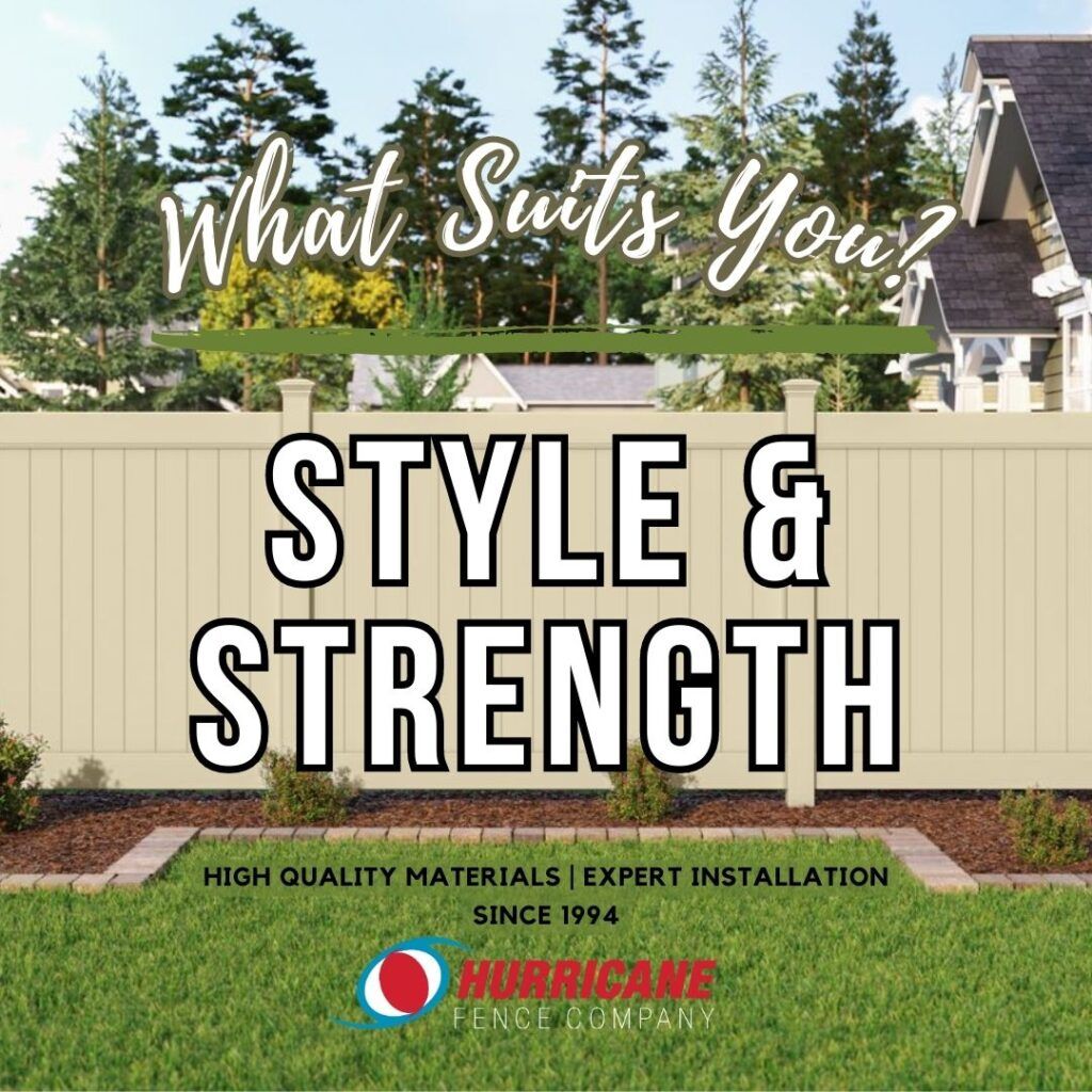Fence Style & Strength